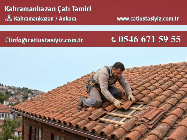 Kahramankazan çatı tamiri yapan çatı ustası