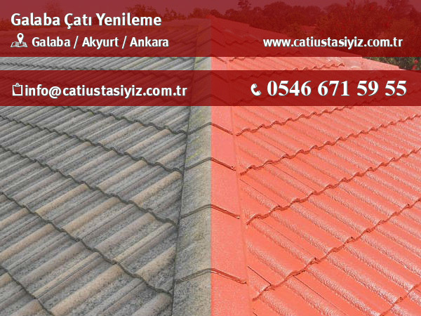 Galaba çatı yenileme, çatı ustası