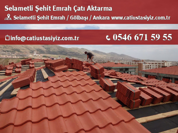Selametli Şehit Emrah çatı aktarma, çatı ustası