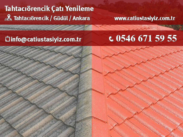 Tahtacıörencik çatı yenileme, çatı ustası