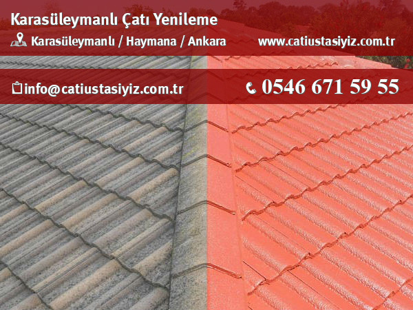 Karasüleymanlı çatı yenileme, çatı ustası