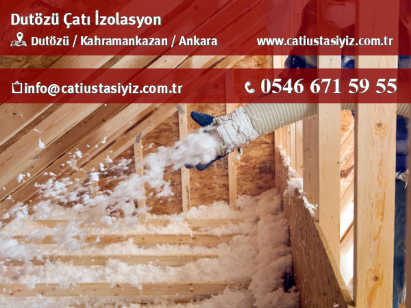 Dutözü çatı izolasyon, yalıtım, catı ustası