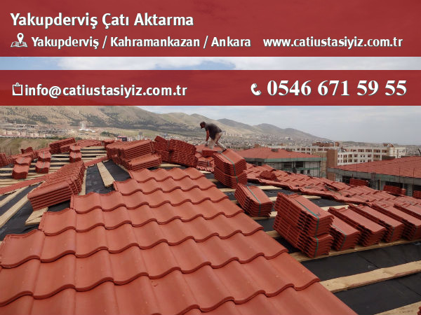 Yakupderviş çatı aktarma, çatı ustası