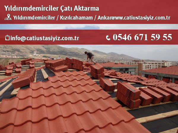 Yıldırımdemirciler çatı aktarma, çatı ustası