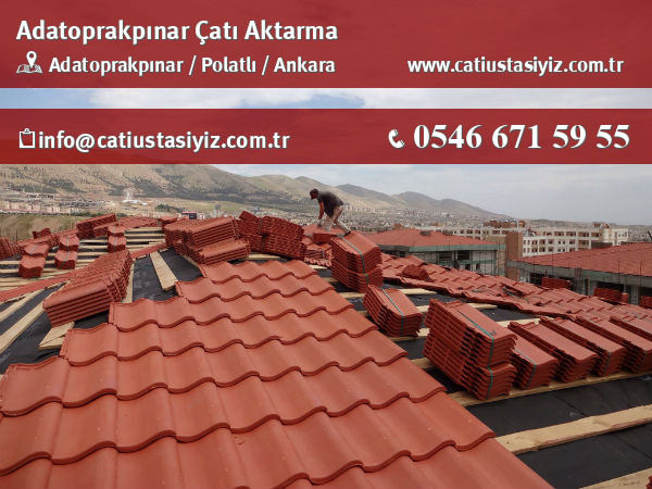 Adatoprakpınar çatı aktarma, çatı ustası