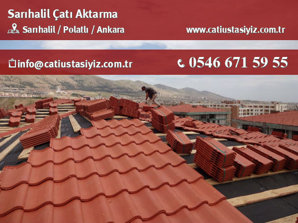Sarıhalil çatı aktarma, çatı ustası