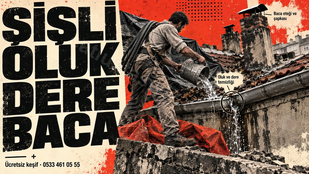 Şişli'de apartman saçağında oluğa su akıtan usta, oluk ve baca afişi