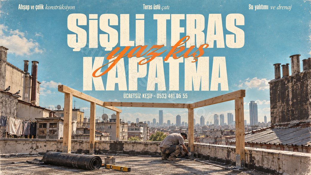 Şişli'de bir apartman terasında kurulmuş ahşap kapatma iskeleti, teras kapatma afişi