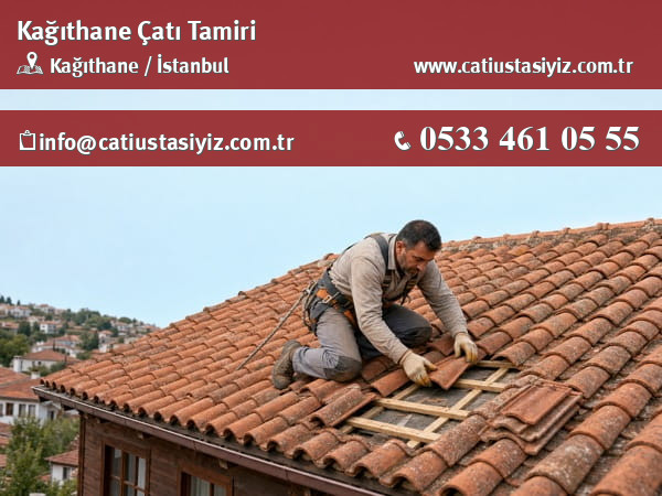 Kağıthane çatı tamiri yapan çatı ustası