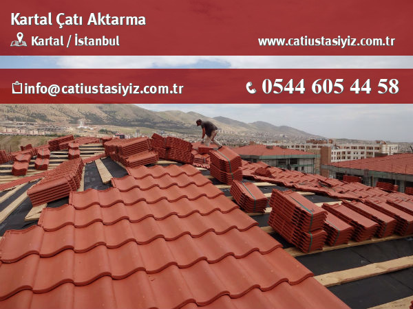 Kartal çatı aktarma firması iletişim bilgileri