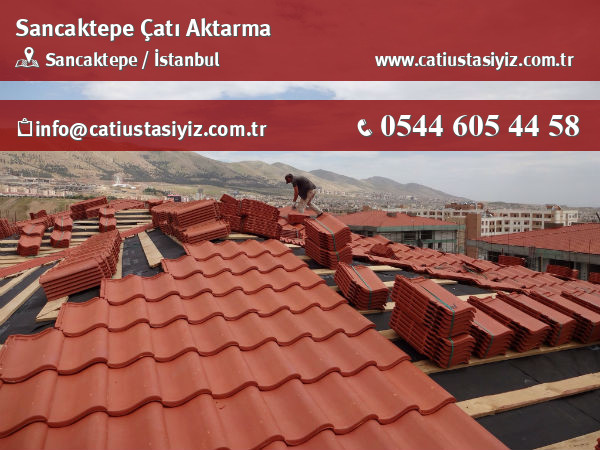 Sancaktepe çatı aktarma firması iletişim bilgileri