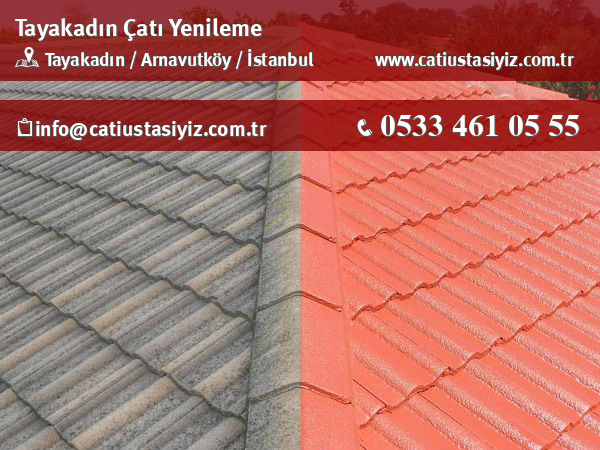 Tayakadın çatı yenileme, çatı ustası