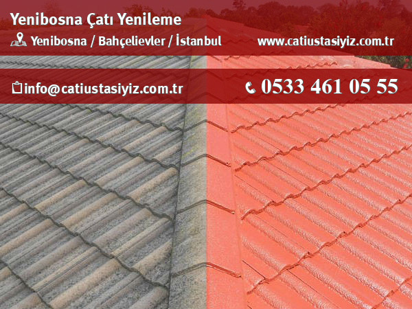 Yenibosna çatı yenileme, çatı ustası