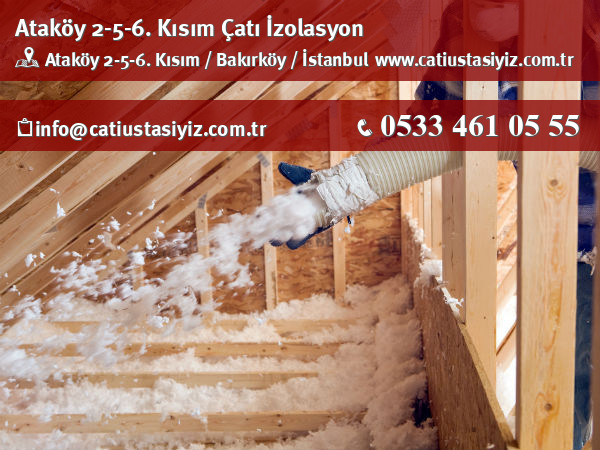 Ataköy 2-5-6. Kısım çatı izolasyon, yalıtım, catı ustası