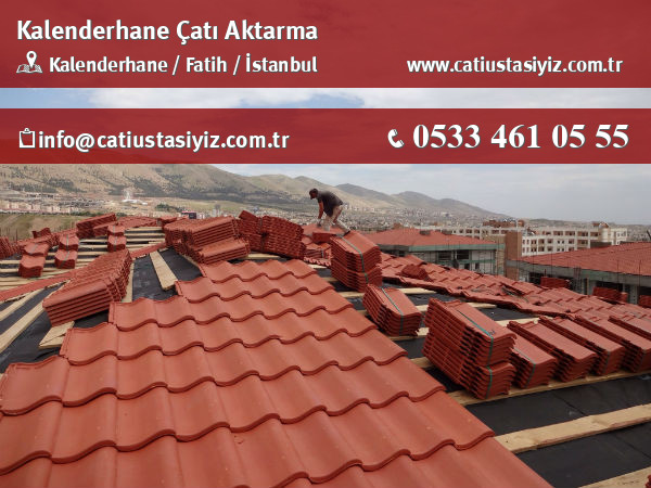 Kalenderhane çatı aktarma, çatı ustası