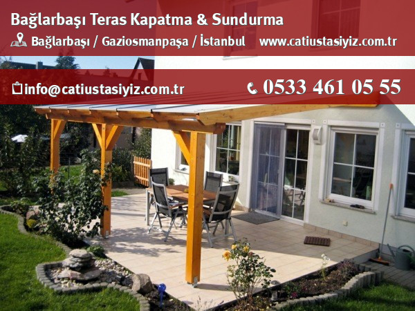 Bağlarbaşı teras kapama ve sundurma sistemleri