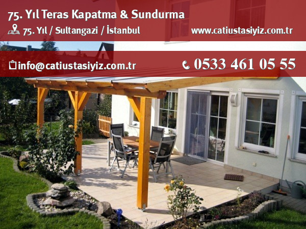 75. Yıl teras kapama ve sundurma sistemleri