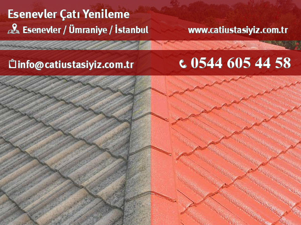 Esenevler çatı yenileme, çatı ustası