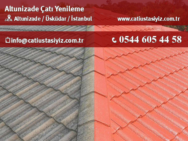 Altunizade çatı yenileme, çatı ustası