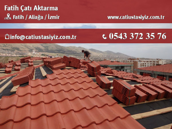 Fatih çatı aktarma, çatı ustası
