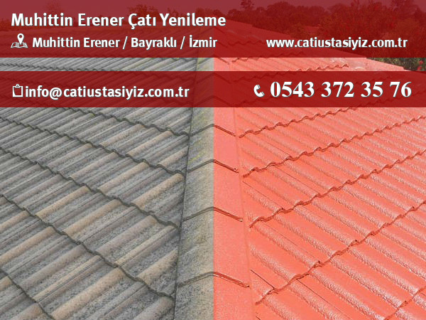 Muhittin Erener çatı yenileme, çatı ustası