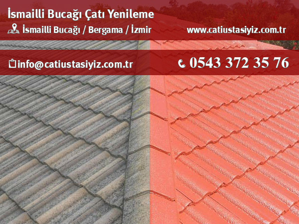 İsmailli Bucağı çatı yenileme, çatı ustası