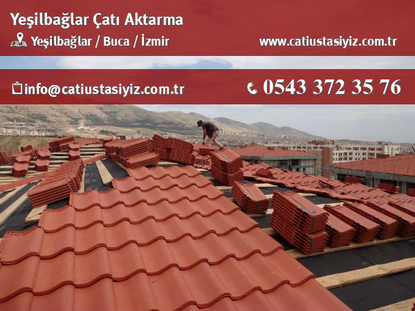 Yeşilbağlar çatı aktarma, çatı ustası