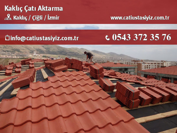 Kaklıç çatı aktarma, çatı ustası