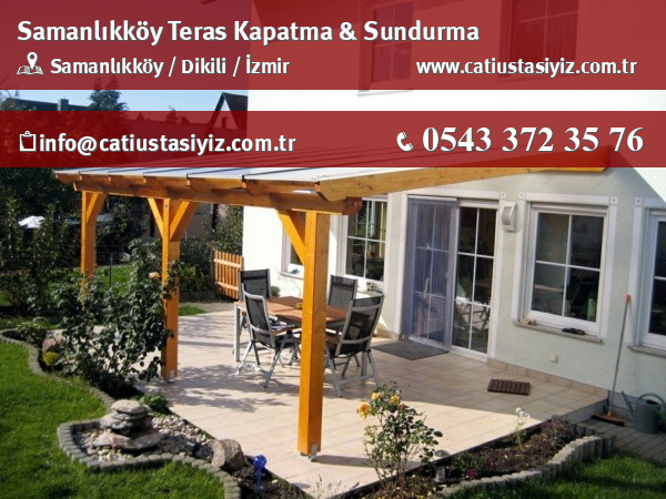 Samanlıkköy teras kapama ve sundurma sistemleri