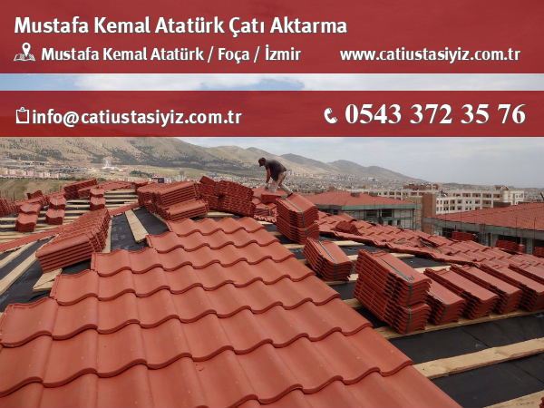 Mustafa Kemal Atatürk çatı aktarma, çatı ustası