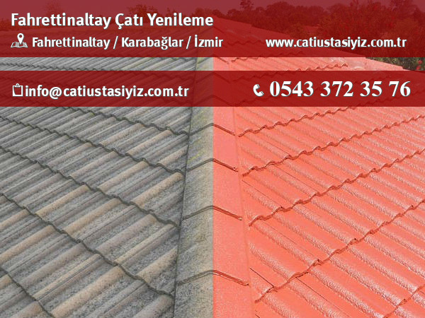 Fahrettinaltay çatı yenileme, çatı ustası