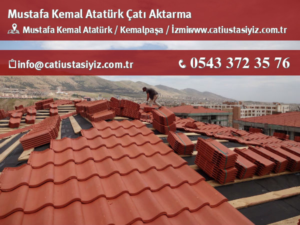 Mustafa Kemal Atatürk çatı aktarma, çatı ustası