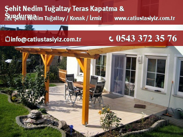 Şehit Nedim Tuğaltay teras kapama ve sundurma sistemleri