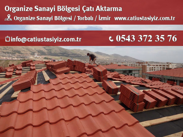 Organize Sanayi Bölgesi çatı aktarma, çatı ustası