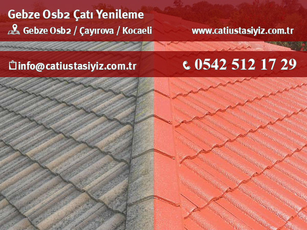 Gebze Osb2 çatı yenileme, çatı ustası