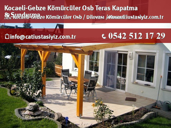 Kocaeli-Gebze Kömürcüler Osb teras kapama ve sundurma sistemleri