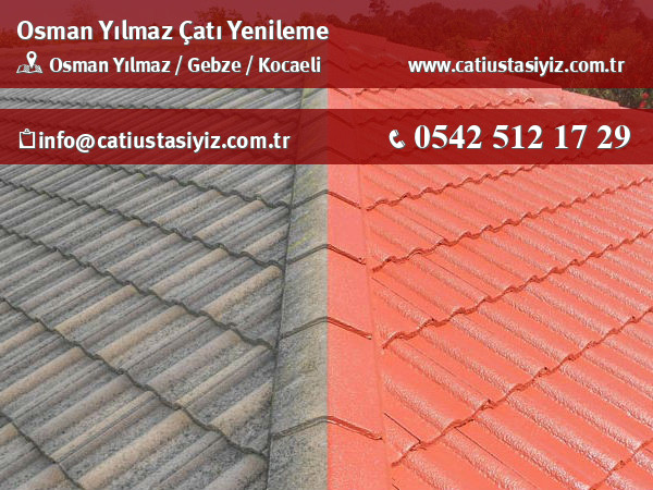Osman Yılmaz çatı yenileme, çatı ustası