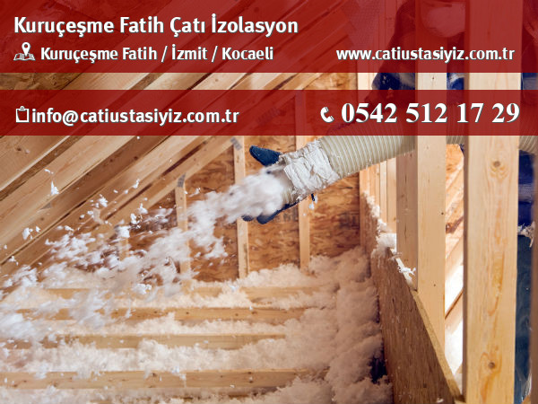 Kuruçeşme Fatih çatı izolasyon, yalıtım, catı ustası