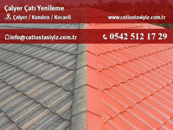 Çalyer çatı yenileme, çatı ustası